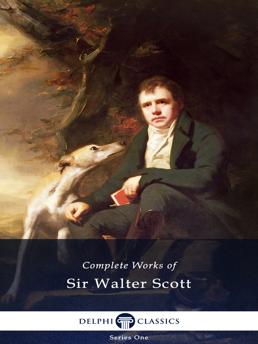 Title details for Delphi Complete Works of Sir Walter Scott (Illustrated) by Sir Walter Scott - Available
